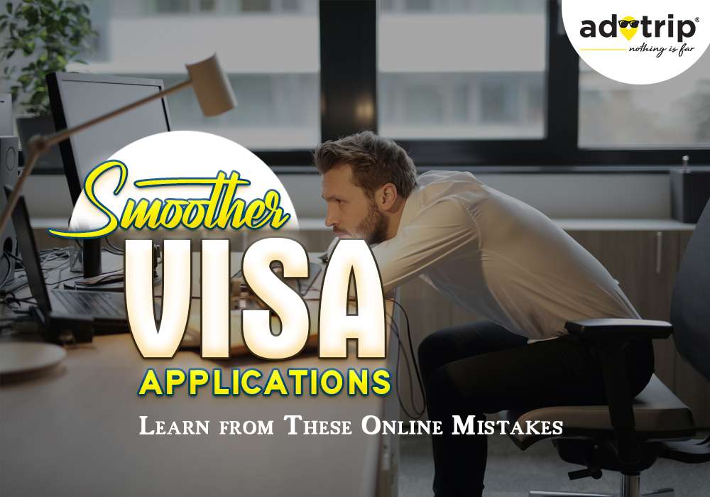 Common Mistakes in Online Visa Application